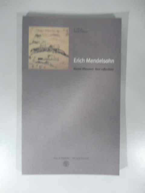 Erich Meddelshon Nuove riflessioni